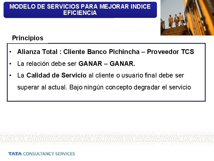 MODELO DE SERVICIOS PARA MEJORAR INDICE CONCEPTOS EFICIENCIA Principios • Alianza Total : Cliente