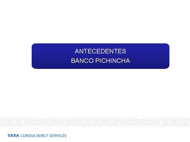 ANTECEDENTES BANCO PICHINCHA 