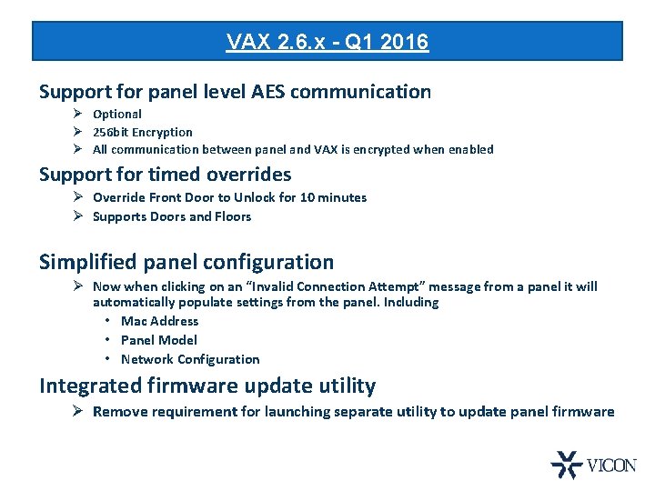 VAX 2. 6. x - Q 1 2016 Support for panel level AES communication