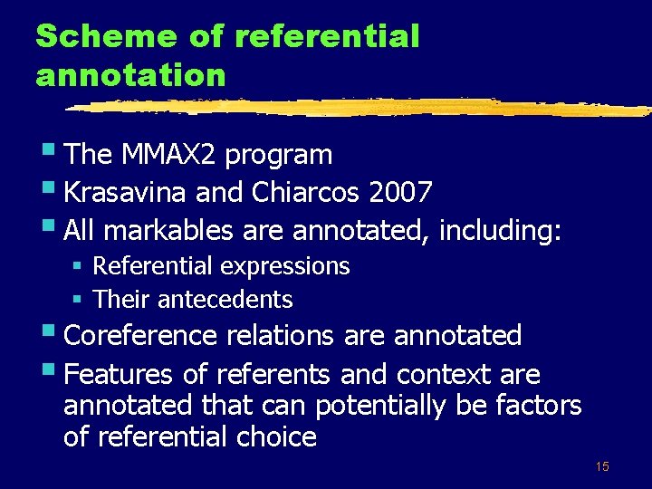 Scheme of referential annotation § The ММАХ 2 program § Krasavina and Chiarcos 2007