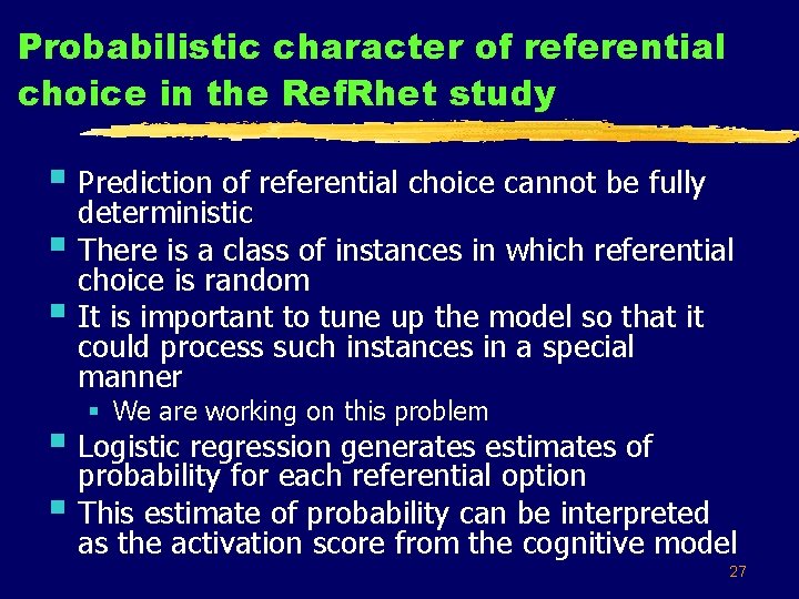 Probabilistic character of referential choice in the Ref. Rhet study § Prediction of referential