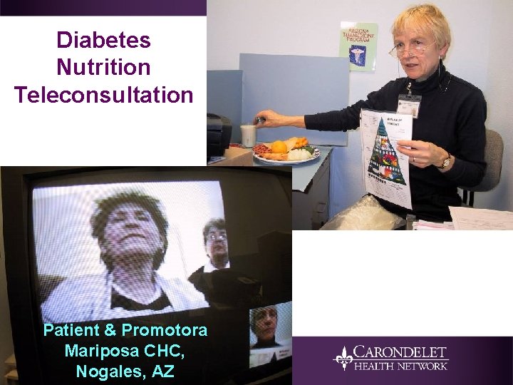 Diabetes Nutrition Teleconsultation Patient & Promotora Mariposa CHC, Nogales, AZ 