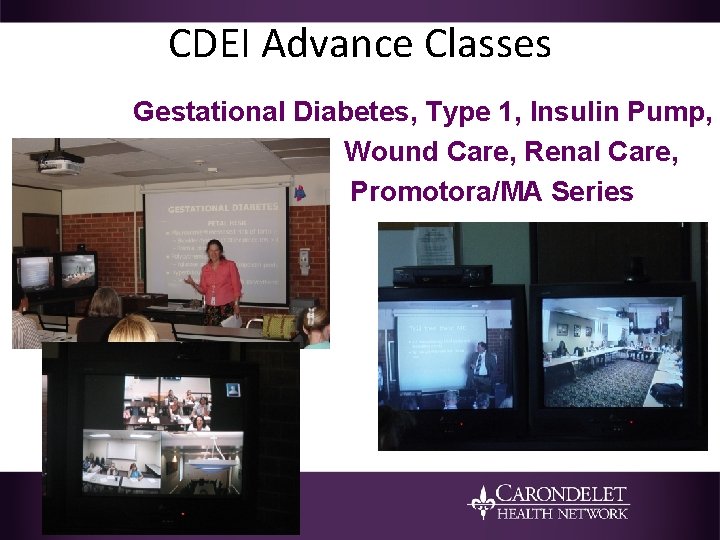 CDEI Advance Classes Gestational Diabetes, Type 1, Insulin Pump, Wound Care, Renal Care, Promotora/MA