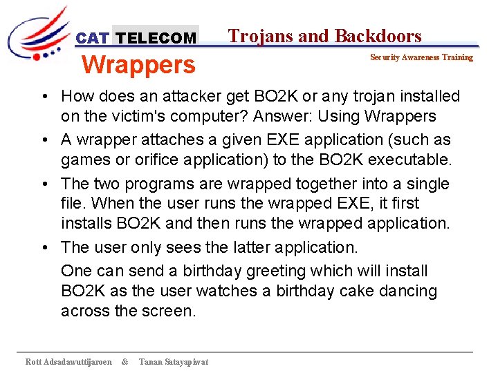 CAT TELECOM Wrappers Trojans and Backdoors Security Awareness Training • How does an attacker