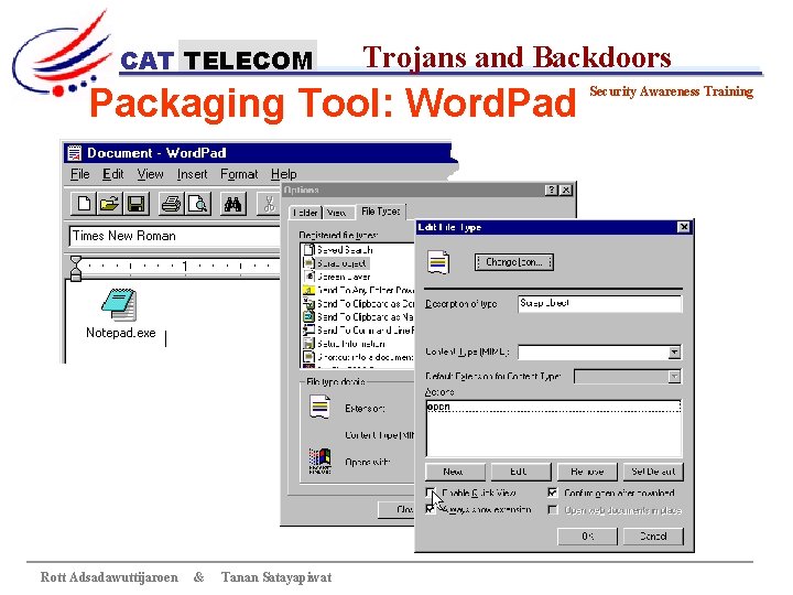 CAT TELECOM Trojans and Backdoors Packaging Tool: Word. Pad Rott Adsadawuttijaroen & Tanan Satayapiwat