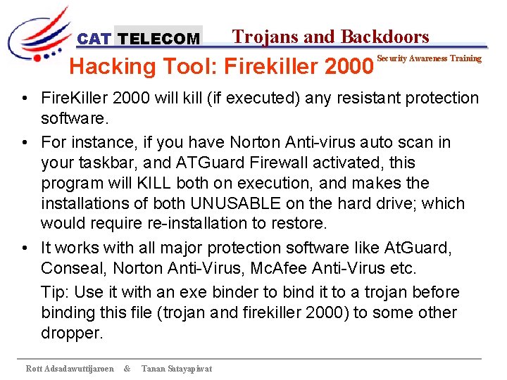 CAT TELECOM Trojans and Backdoors Hacking Tool: Firekiller 2000 Security Awareness Training • Fire.