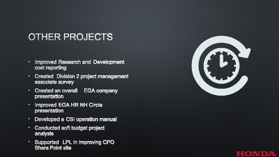 OTHER PROJECTS • IMPROVED RESEARCH AND DEVELOPMENT COST REPORTING • CREATED DIVISION 2 PROJECT