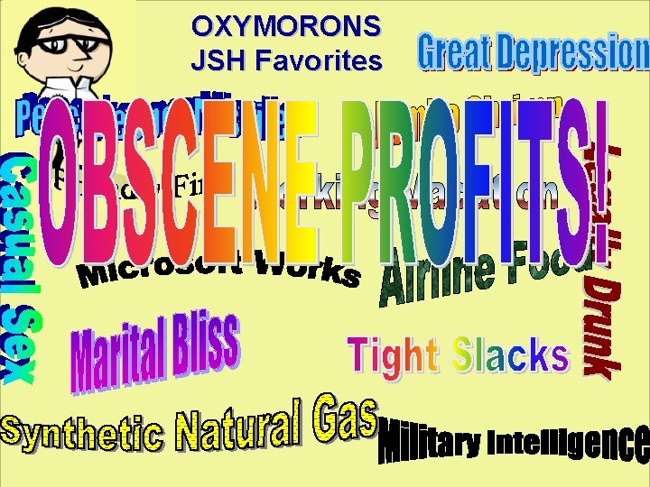 OXYMORONS JSH Favorites 