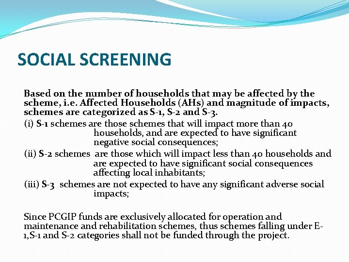 SOCIAL SCREENING Based on the number of households that may be affected by the