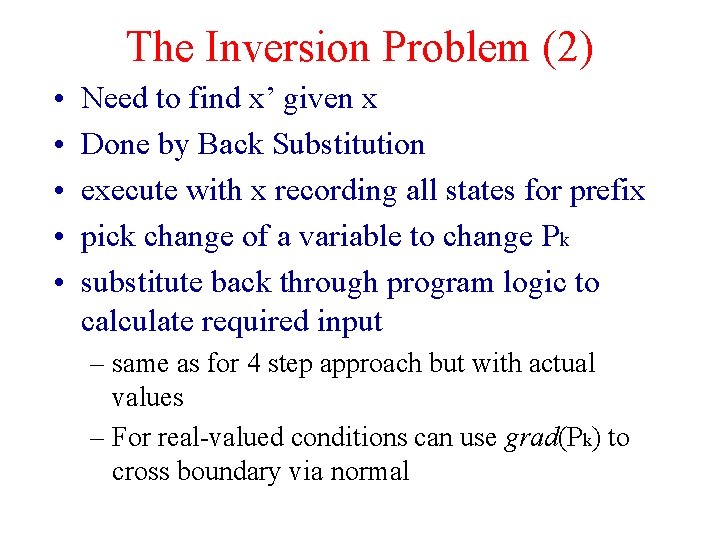 The Inversion Problem (2) • • • Need to find x’ given x Done