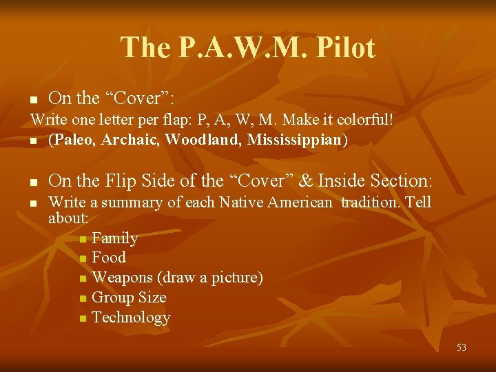 The P. A. W. M. Pilot n On the “Cover”: Write one letter per