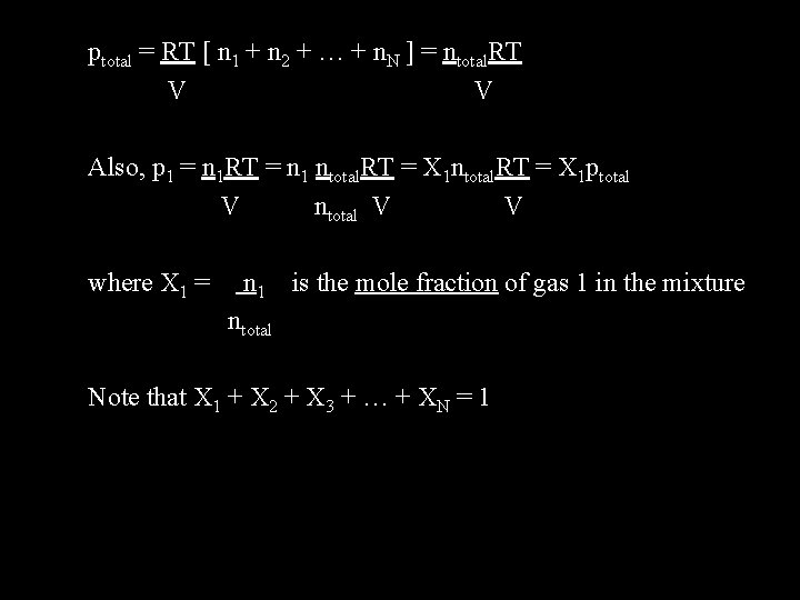 ptotal = RT [ n 1 + n 2 + … + n. N