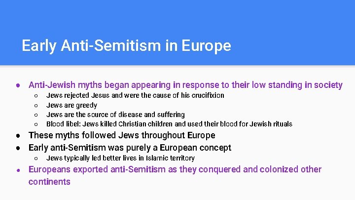 Early Anti-Semitism in Europe ● Anti-Jewish myths began appearing in response to their low
