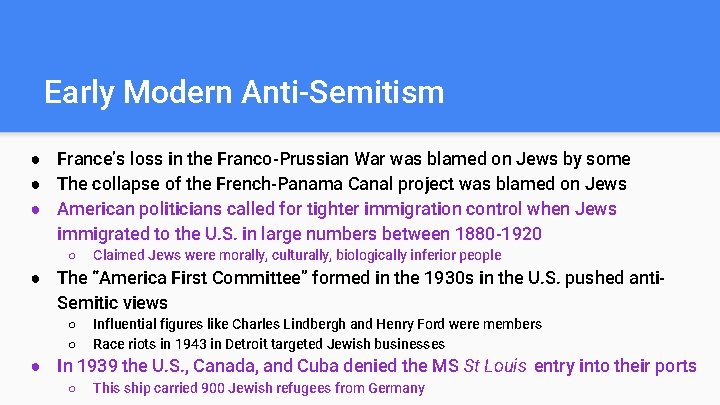 Early Modern Anti-Semitism ● France’s loss in the Franco-Prussian War was blamed on Jews