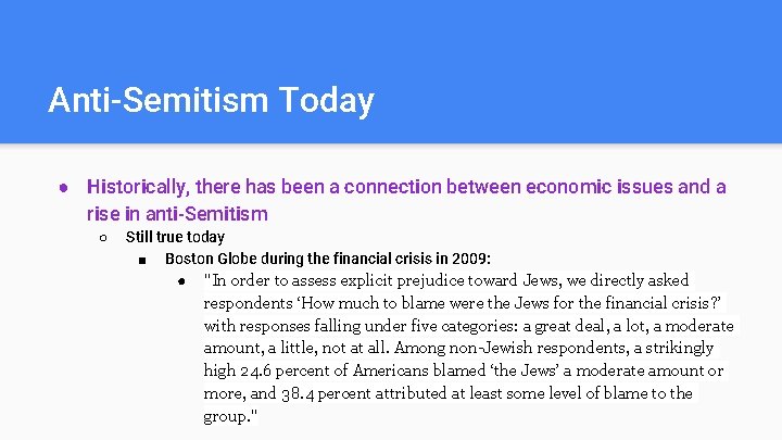 Anti-Semitism Today ● Historically, there has been a connection between economic issues and a