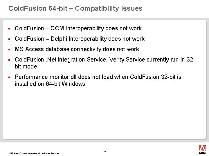 Cold. Fusion 64 -bit – Compatibility Issues § Cold. Fusion – COM Interoperability does