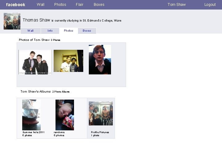 facebook Wall Photos Flair Boxes Thomas Shaw is currently studying in St. Edmund’s College,
