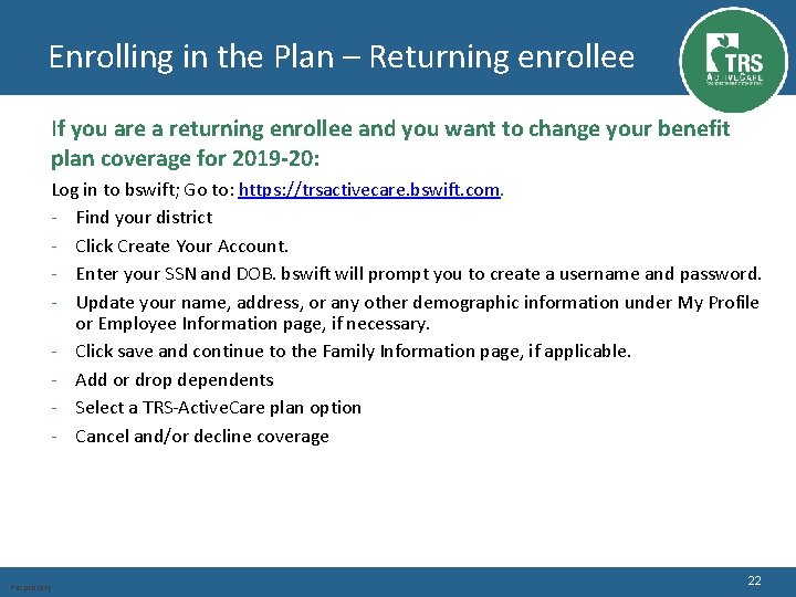 Enrolling in the Plan – Returning enrollee If you are a returning enrollee and