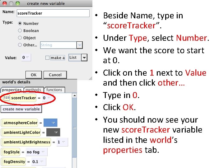  • Beside Name, type in “score. Tracker”. • Under Type, select Number. •