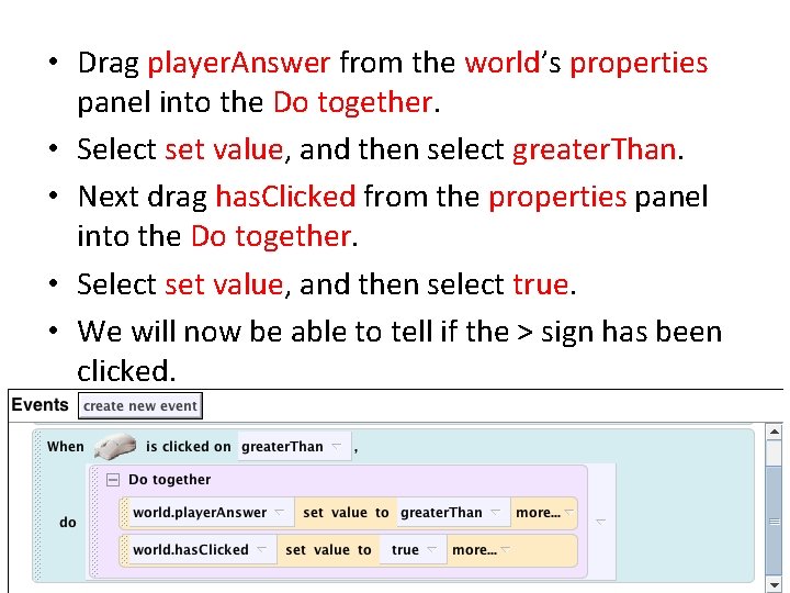  • Drag player. Answer from the world’s properties panel into the Do together.