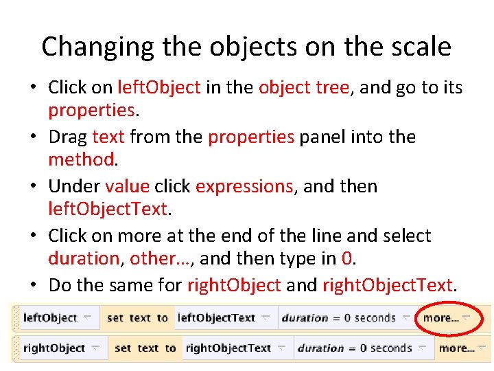 Changing the objects on the scale • Click on left. Object in the object