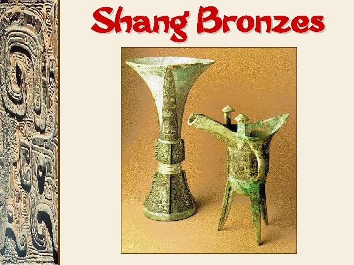 Shang Bronzes 