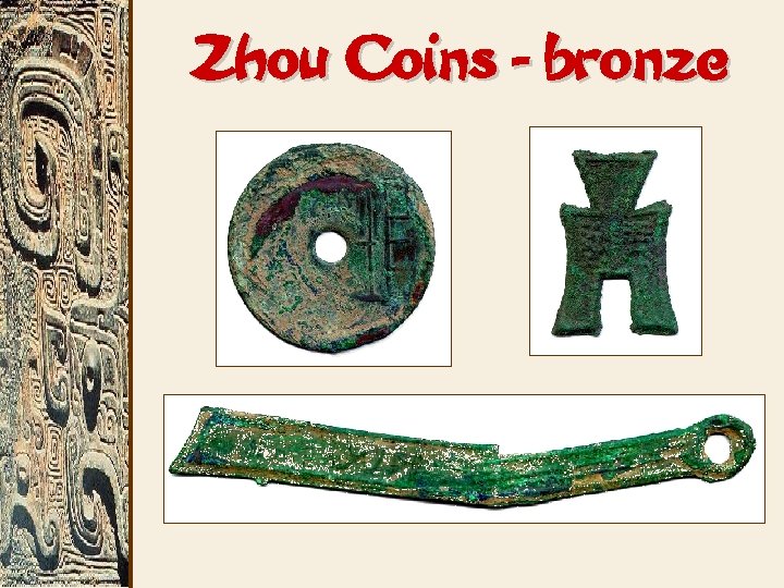 Zhou Coins - bronze 