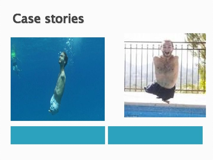 Case stories 
