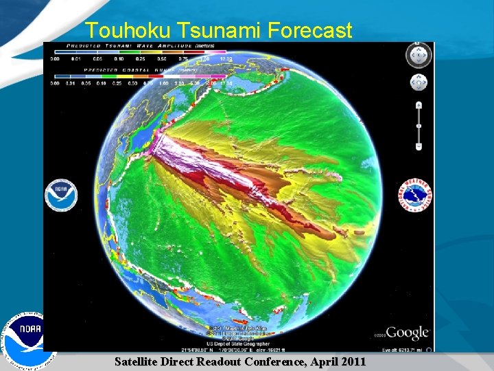 Touhoku Tsunami Forecast Satellite Direct Readout Conference, April 2011 