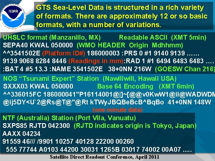 GTS Sea-Level Data is structured in a rich variety of formats. There approximately 12