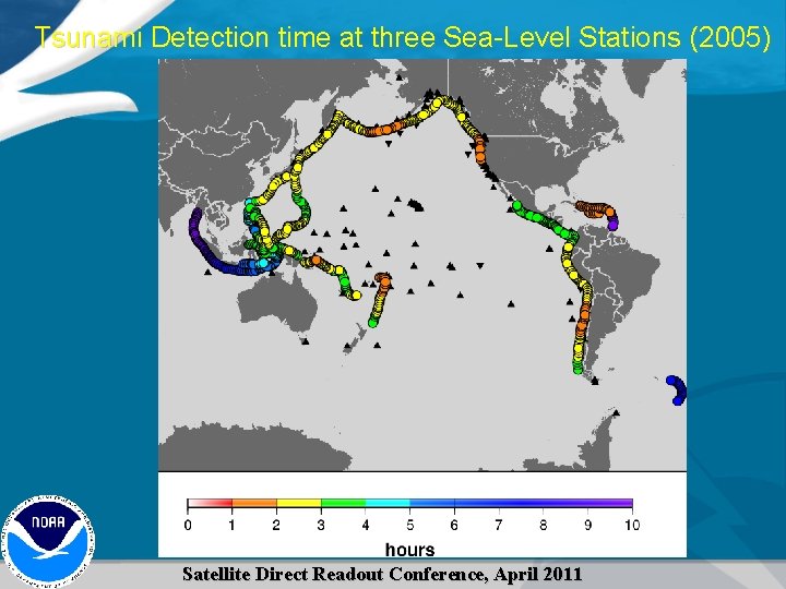 Tsunami Detection time at three Sea-Level Stations (2005) Satellite Direct Readout Conference, April 2011
