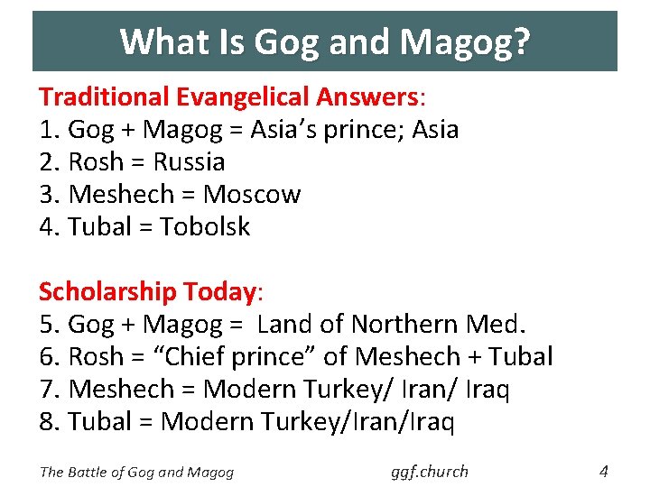 What Is Gog and Magog? Traditional Evangelical Answers: 1. Gog + Magog = Asia’s