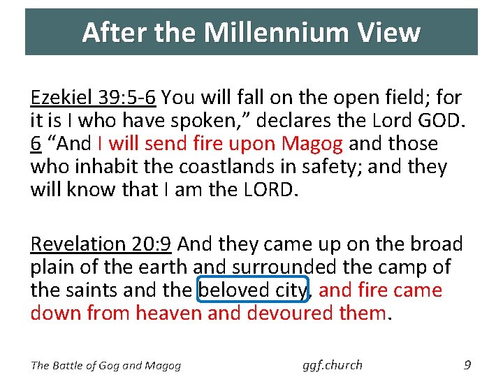 After the Millennium View Ezekiel 39: 5 -6 You will fall on the open