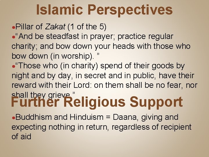 Islamic Perspectives ●Pillar of Zakat (1 of the 5) ●“And be steadfast in prayer;