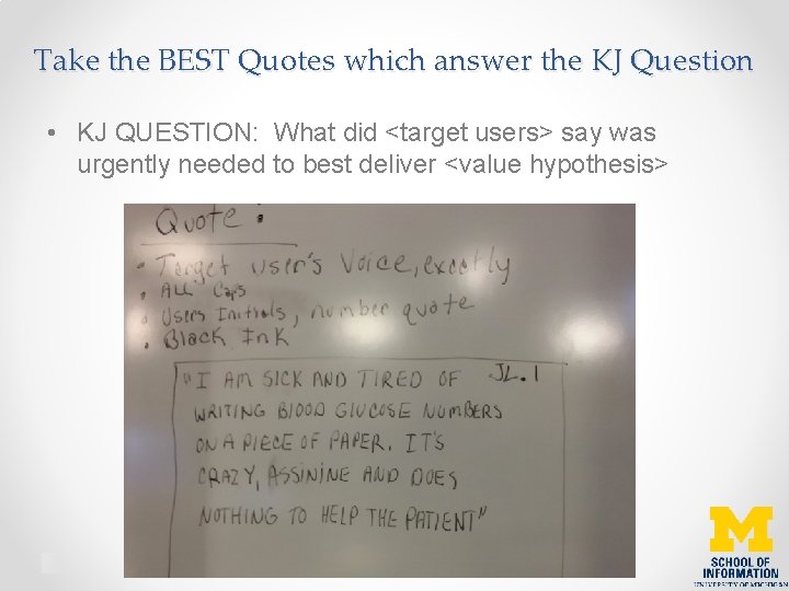 Take the BEST Quotes which answer the KJ Question • KJ QUESTION: What did