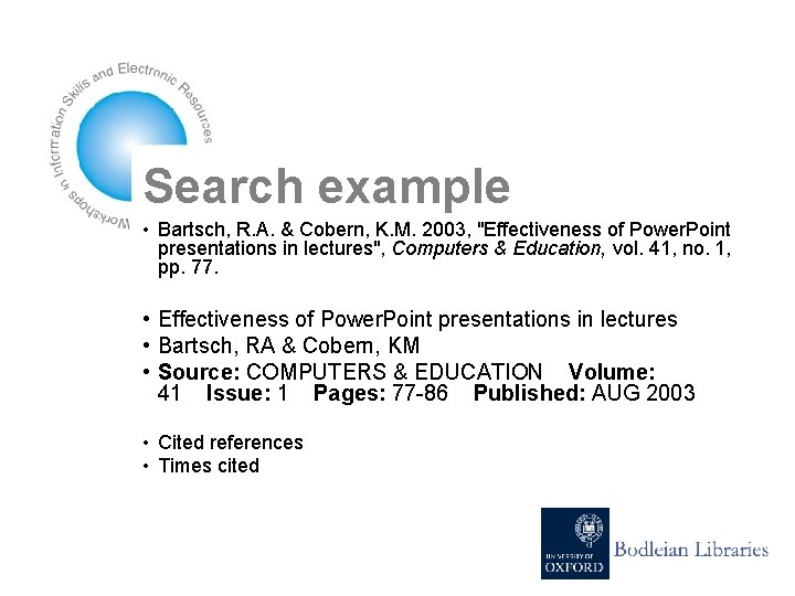 Search example • Bartsch, R. A. & Cobern, K. M. 2003, "Effectiveness of Power.