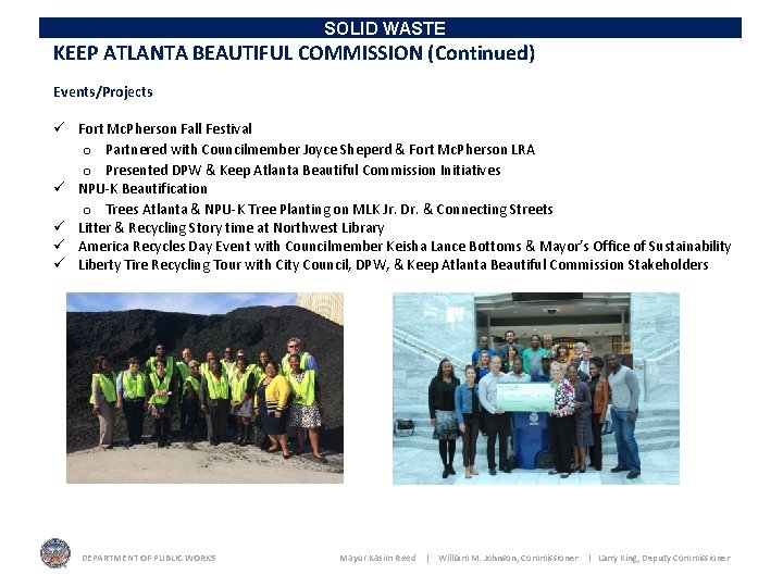 SOLID WASTE KEEP ATLANTA BEAUTIFUL COMMISSION (Continued) Events/Projects ü Fort Mc. Pherson Fall Festival