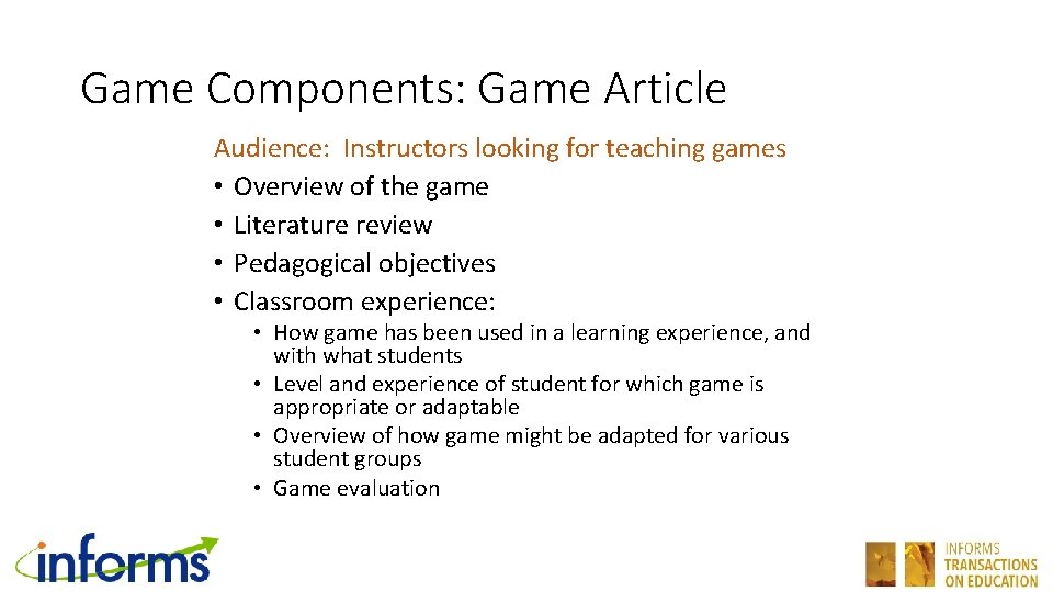 Game Components: Game Article Audience: Instructors looking for teaching games • Overview of the