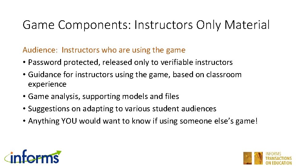 Game Components: Instructors Only Material Audience: Instructors who are using the game • Password