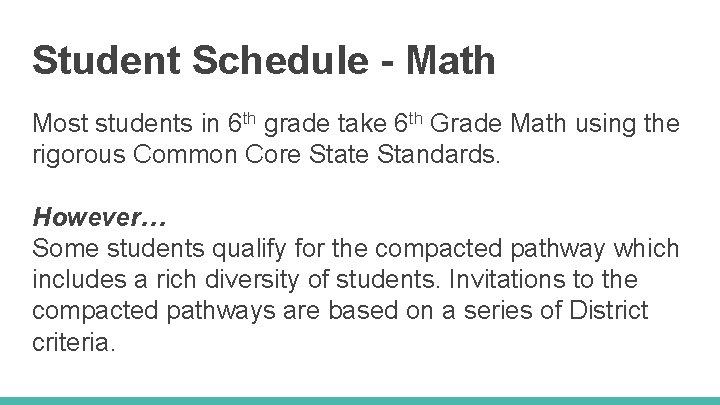 Student Schedule - Math Most students in 6 th grade take 6 th Grade