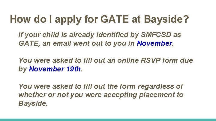 How do I apply for GATE at Bayside? If your child is already identified