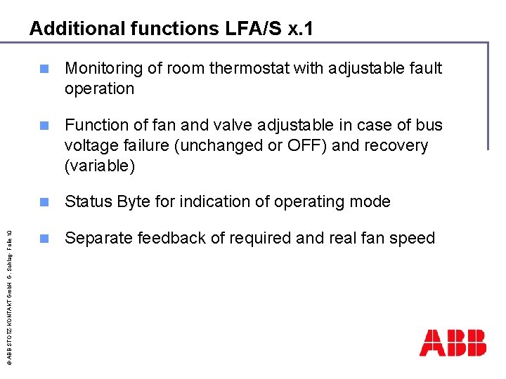 © ABB STOTZ-KONTAKT Gmb. H G. Schlag- Folie 10 Additional functions LFA/S x. 1