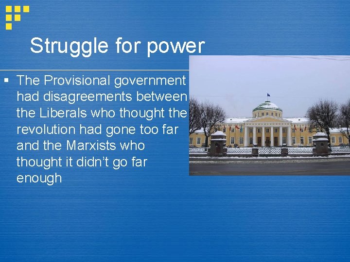 Struggle for power § The Provisional government had disagreements between the Liberals who thought