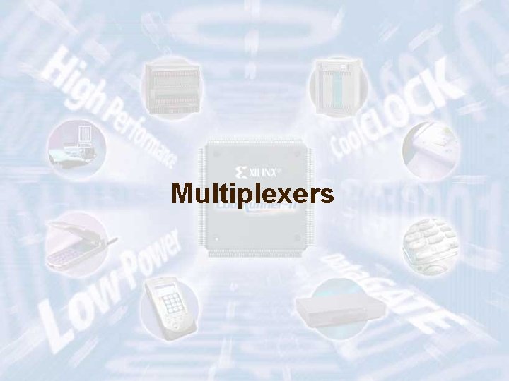 Multiplexers ECE 448 – FPGA and ASIC Design with VHDL 33 