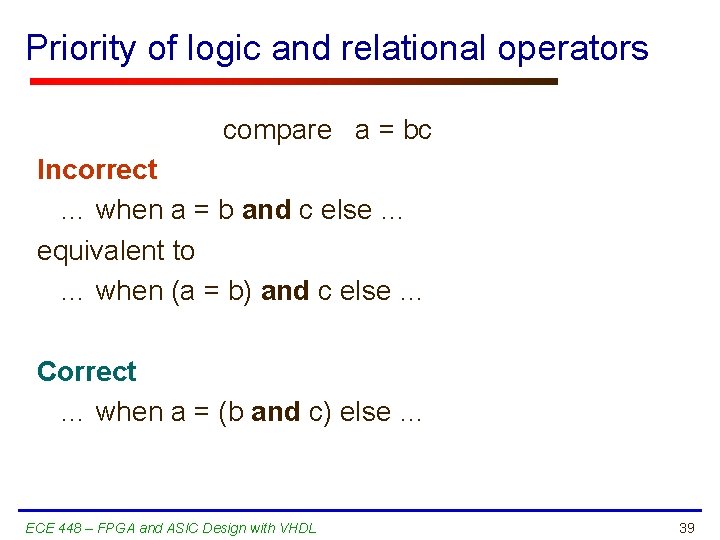 Priority of logic and relational operators compare a = bc Incorrect … when a