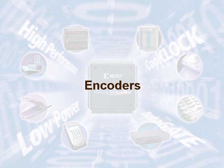 Encoders ECE 448 – FPGA and ASIC Design with VHDL 45 