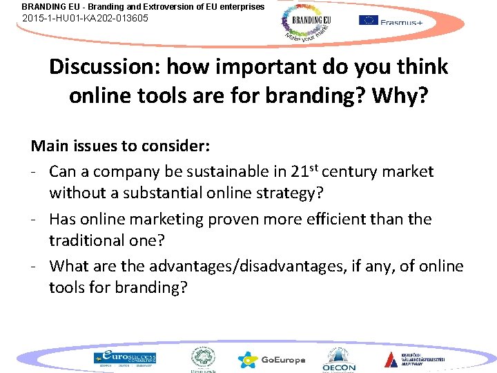 BRANDING EU - Branding and Extroversion of EU enterprises 2015 -1 -HU 01 -KA