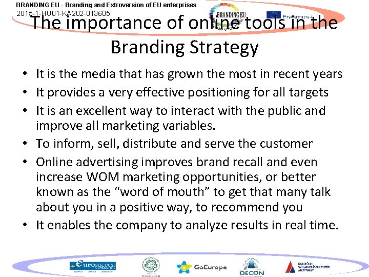 BRANDING EU - Branding and Extroversion of EU enterprises The importance of online tools