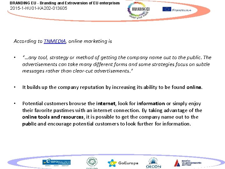 BRANDING EU - Branding and Extroversion of EU enterprises 2015 -1 -HU 01 -KA