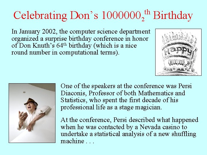 th Celebrating Don’s 10000002 Birthday In January 2002, the computer science department organized a